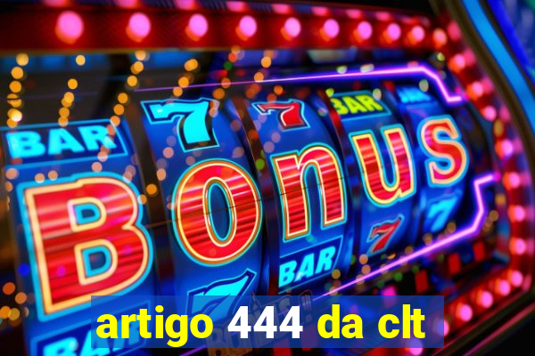 artigo 444 da clt